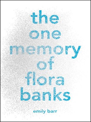 cover image of The One Memory of Flora Banks